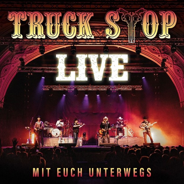 Truck Stop: LIVE – Mit Euch unterwegs