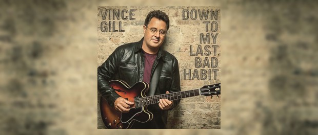 Vince Gill (Down To My Last Bad Habit)