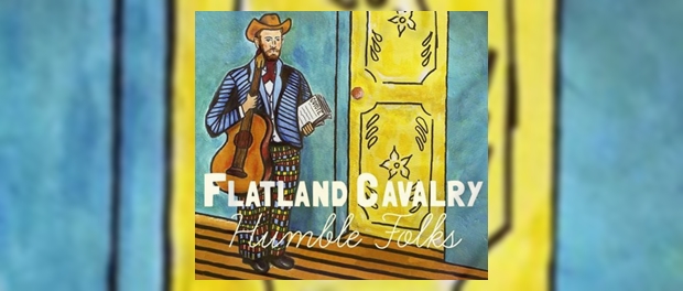 Flatland Cavalry (Humble Folks)