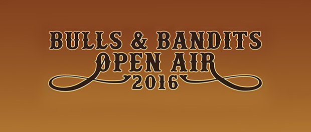 Bulls & Bandits Open Air Festival 2016