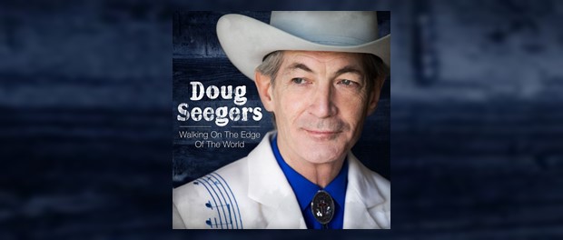 Doug Seegers - Walking On The Edge Of The World