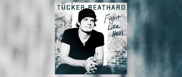Tucker Beathard - Fight Like Hell