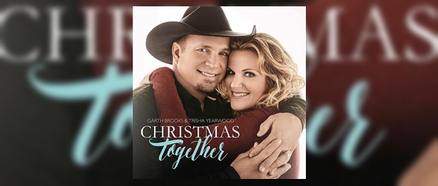 Garth Brooks & Trisha Yearwood - Christmas Together