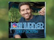 Josh Turner - Deep South