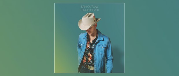 Sam Outlaw - Tenderheart