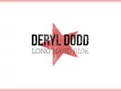 Deryl Dodd Long Hard Ride