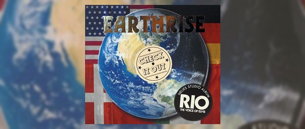 Rio The Voice Of Elvis - Earthrise