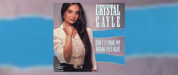 Crystal Gayle - Don't It Make My Brown Eyes Blue