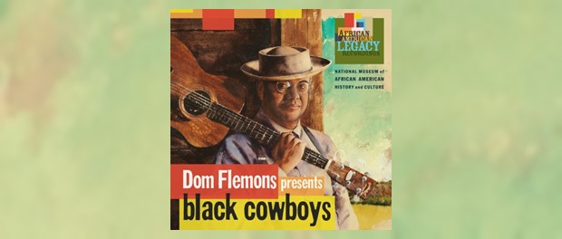 Dom Flemons - Black Cowboys