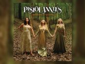 Pistol Annies - Interstate Gospel