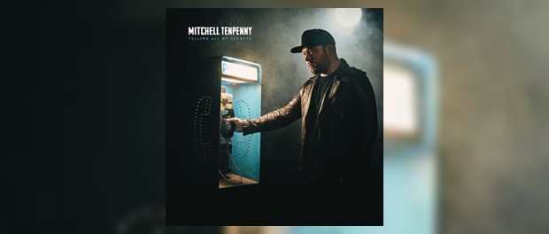 Mitchell Tenpenny - Telling All My Secrets