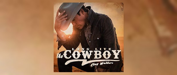 Clay Walker - Long Live The Cowboy