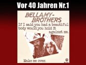 Bellamy Brother - If I Said You Had A Beautiful Body, Would You Hold It Against Me