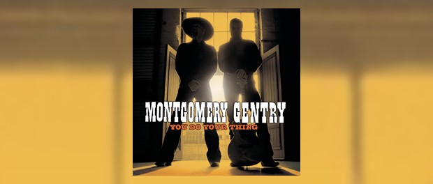 Montgomery Gentry - You Do Your Thing