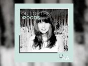 LikA - Out Of The Woods