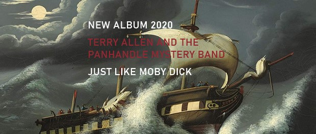 Terry Allen And The Panhandle Mystery Band - Just Like Moby Dick