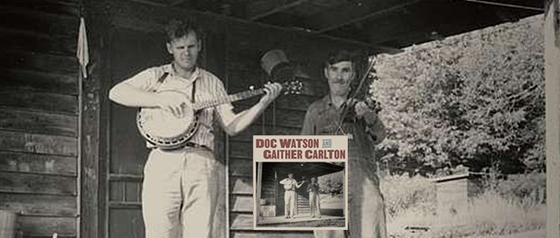 Doc Watson And Gaither Carlton