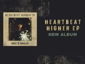Eric Paslay - Heartbeat Higher