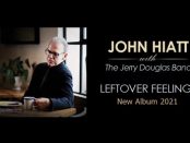 John Hiatt und die Jerry Douglas Band - Leftover Feelings