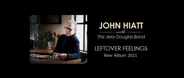John Hiatt und die Jerry Douglas Band - Leftover Feelings