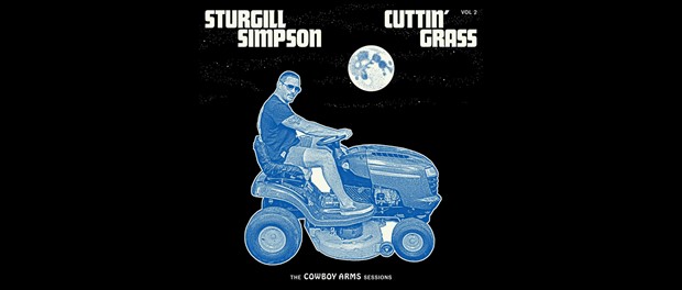 Sturgill Simpson - Cuttin' Grass Vol. 2