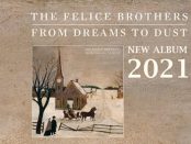 The Felice Brothers - From Dreams To Dust