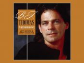 B.J. Thomas: In Remembrance - Love Songs & Lost Treasures
