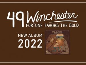 49 Winchester - Fortune Favors The Bold