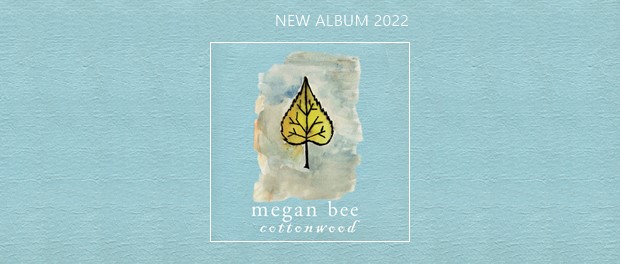Megan Bee - Cottonwood