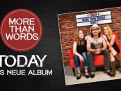 More Than Words - Today