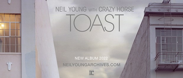 Neil Young & Crazy Horse - Toast