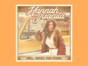 Hannah Juanita - Girl, Where You From?