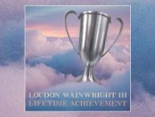 Loudon Wainwright III - Livetime Achievement