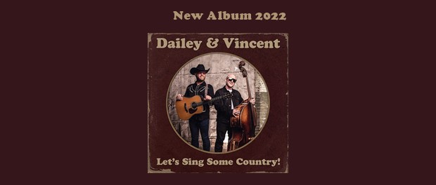 Dailey & Vincent - Let's Sing Some Country!