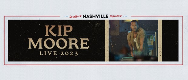 Kip Moore - Live 2023