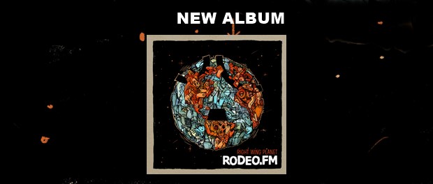 Rodeo FM - Right Wing Planet