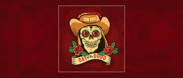 Son Volt - Day Of The Doug