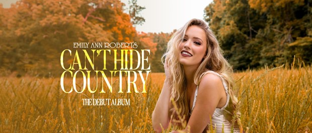 Emily Ann Roberts - Can’t Hide Country