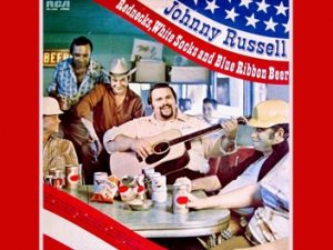 Johnny Russell – Rednecks, White Socks And Blue Ribbon Beer
