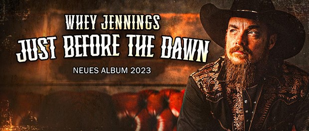 Whey Jennings – Just Before The Dawn