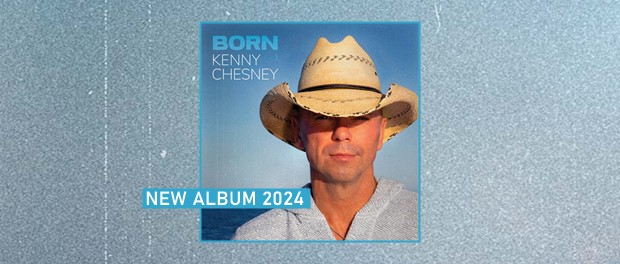 Kenny Chesney - Born