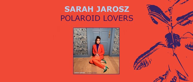 Sarah Jarosz – Polaroid Lovers