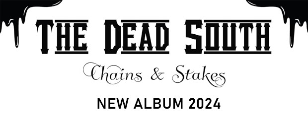 The Dead South – Chains & Stakes