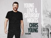 Chris Young – Young Love & Saturday Nights