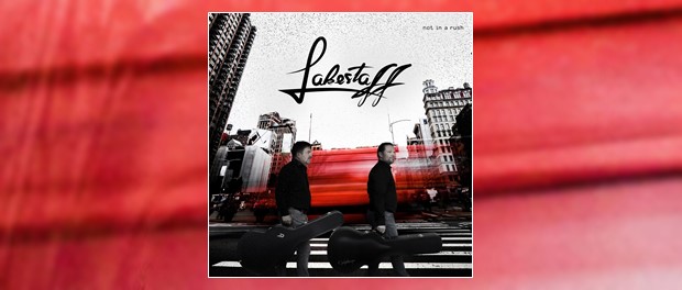 Lakestaff – Not In A Rush