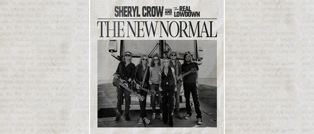 Sheryl Crow & The Real Lowdown - The New Normal
