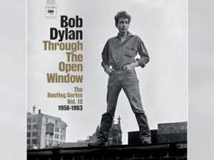 Bob Dylan – Through The Open Window: Bootleg Series (18)