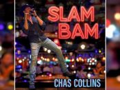Chas Collins - Slam Bam