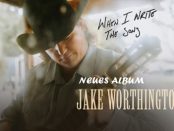 Jake Worthington – When I Write The Song