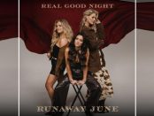Runaway June - Real Good Night